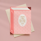I Think I Like This Little Life | Greeting Card