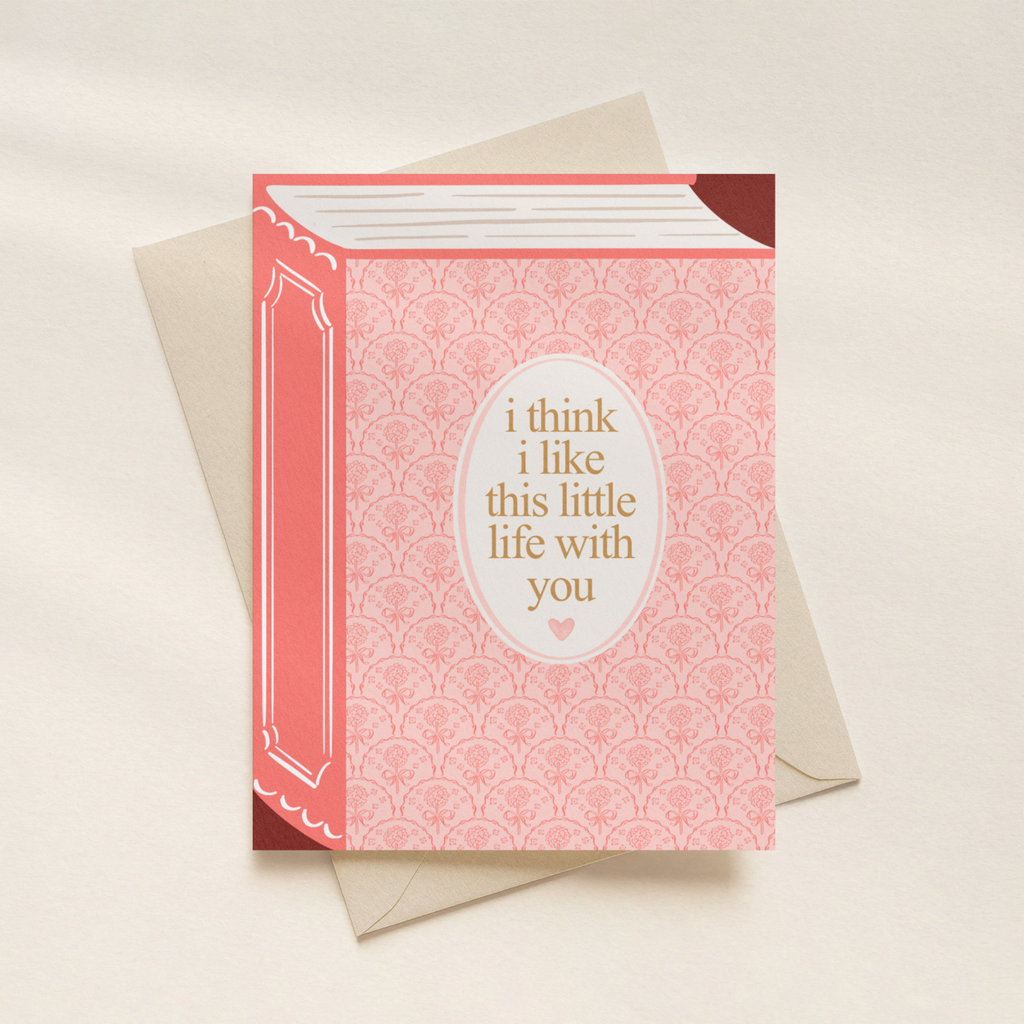 I Think I Like This Little Life | Greeting Card