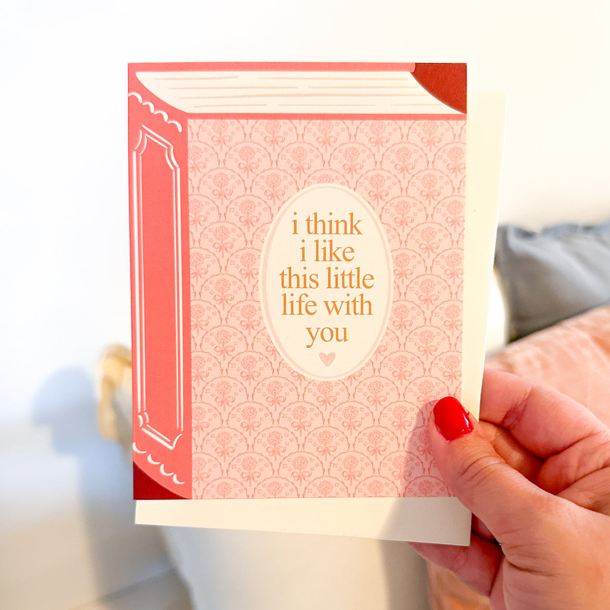 I Think I Like This Little Life | Greeting Card