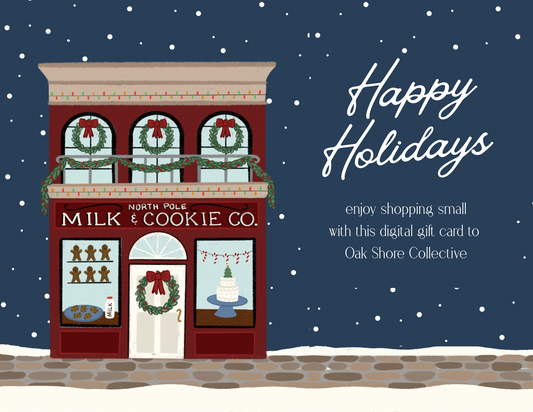 Digital Gift Card | Happy Holidays at Oak Shore