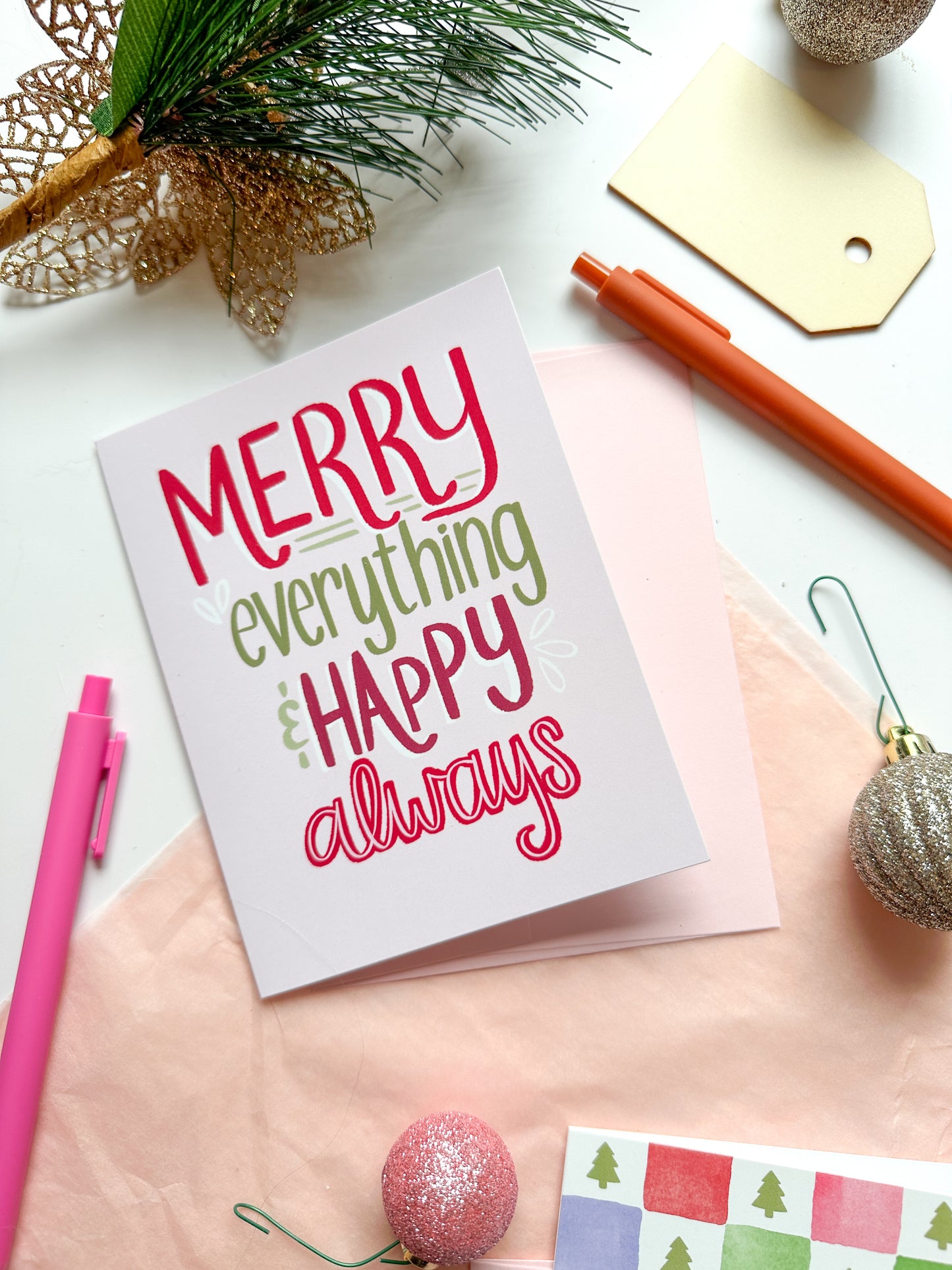 Merry Eveything and Happy Always | Greeting Card