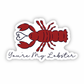 Youre My Lobster | Sticker 3"