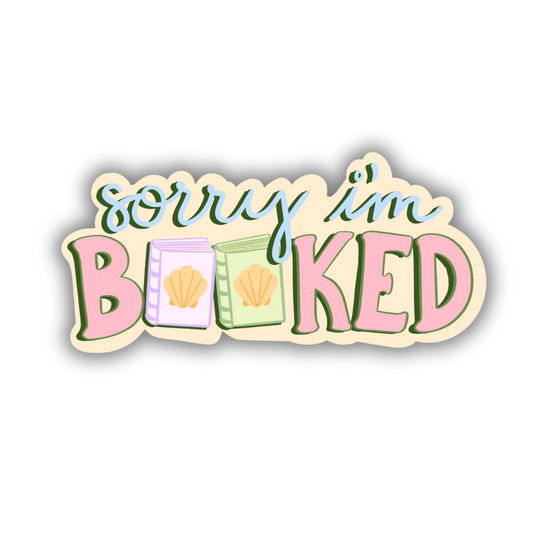 Sorry I'm Booked (summer) | Sticker 3"