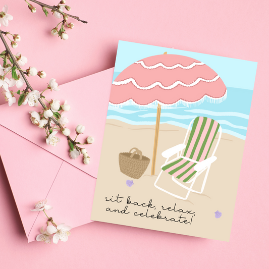 Relax and Celebrate | Greeting Card