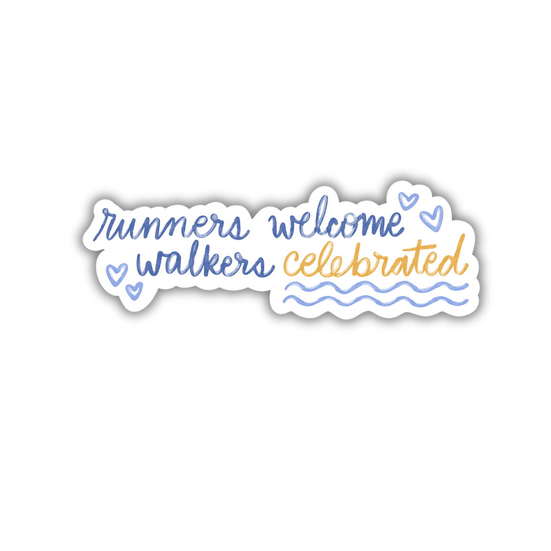 Runers Welcome Walkers Celebrated | Sticker 3"